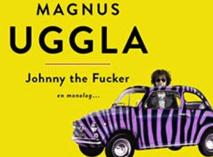 Boka Magnus Uggla Jhonny the Fucker på Rival Stockholm