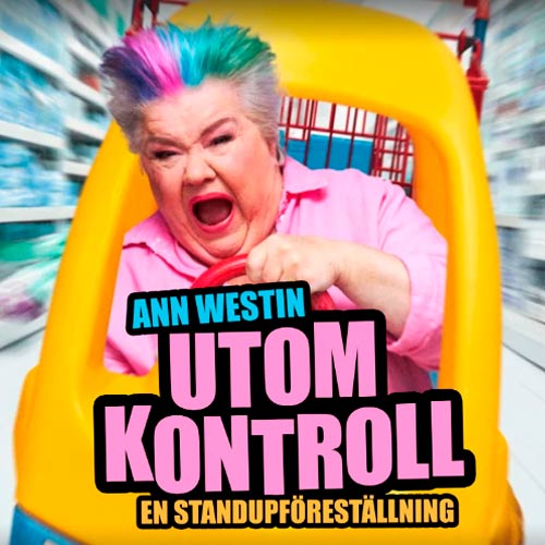 Ann Westin Utom Kontroll standup