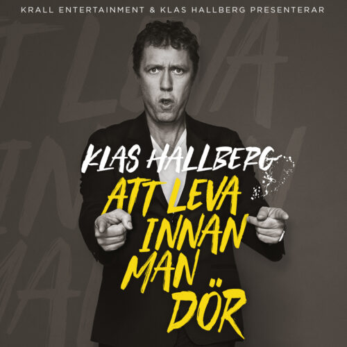 Klas Hallberg – Att leva innan man dör i Stockholm 2025