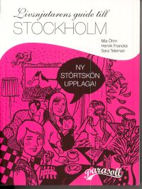 Livsnjutarens guide till Stockholm