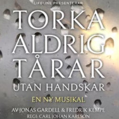 Boka Torka aldrig tårar utan handskar paketresa till Stockholm 2026
